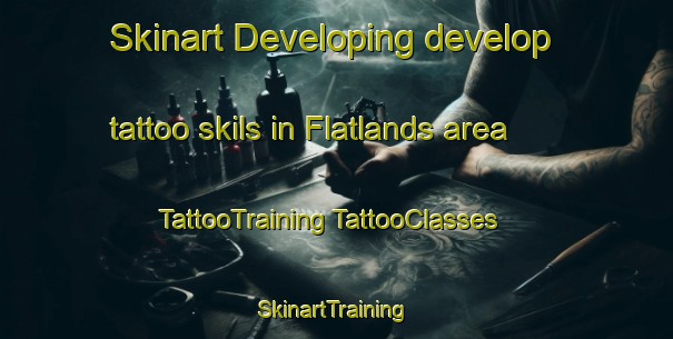 Skinart Developing develop tattoo skils in Flatlands area | #TattooTraining #TattooClasses #SkinartTraining-Canada