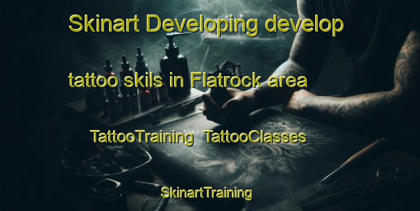 Skinart Developing develop tattoo skils in Flatrock area | TattooTraining | TattooClasses | SkinartTraining-Canada