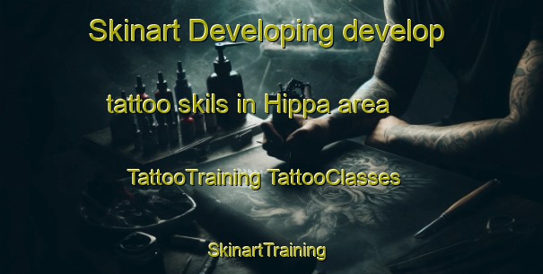 Skinart Developing develop tattoo skils in Hippa area | #TattooTraining #TattooClasses #SkinartTraining-Canada