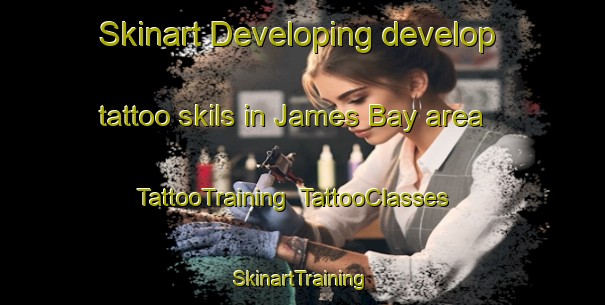 Skinart Developing develop tattoo skils in James Bay area | TattooTraining | TattooClasses | SkinartTraining-Canada