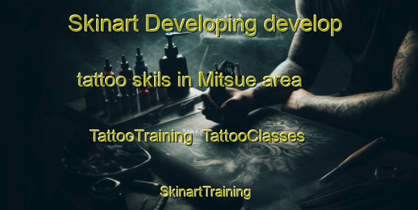 Skinart Developing develop tattoo skils in Mitsue area | TattooTraining | TattooClasses | SkinartTraining-Canada
