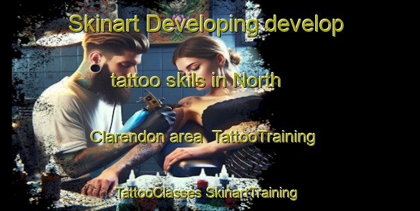 Skinart Developing develop tattoo skils in North Clarendon area | #TattooTraining #TattooClasses #SkinartTraining-Canada