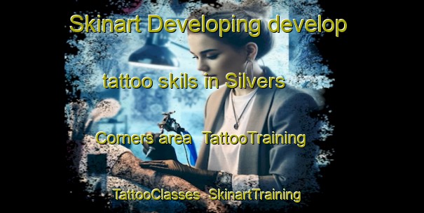 Skinart Developing develop tattoo skils in Silvers Corners area | TattooTraining | TattooClasses | SkinartTraining-Canada