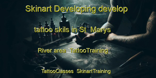Skinart Developing develop tattoo skils in St  Marys River area | TattooTraining | TattooClasses | SkinartTraining-Canada