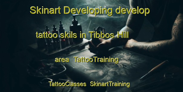 Skinart Developing develop tattoo skils in Tibbos Hill area | TattooTraining | TattooClasses | SkinartTraining-Canada