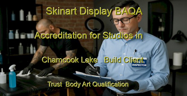 Skinart Display BAQA Accreditation for Studios in Chamcook Lake - Build Client Trust | Body Art Qualification Authority | BAQA-Canada