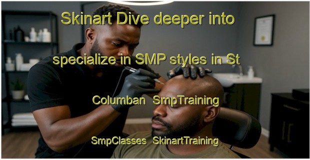 Skinart Dive deeper into specialize in SMP styles in St  Columban | SmpTraining | SmpClasses | SkinartTraining-Canada
