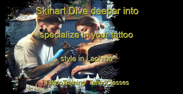 Skinart Dive deeper into specialize in your tattoo style in Lachine | TattooTraining | TattooClasses | SkinartTraining-Canada