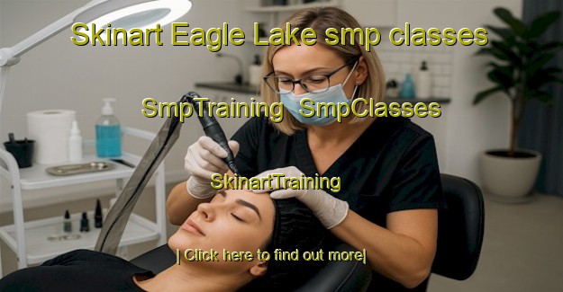 Skinart Eagle Lake smp classes | SmpTraining | SmpClasses | SkinartTraining-Canada