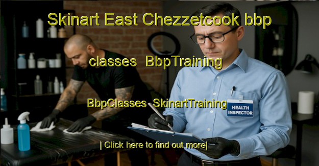 Skinart East Chezzetcook bbp classes | BbpTraining | BbpClasses | SkinartTraining-Canada