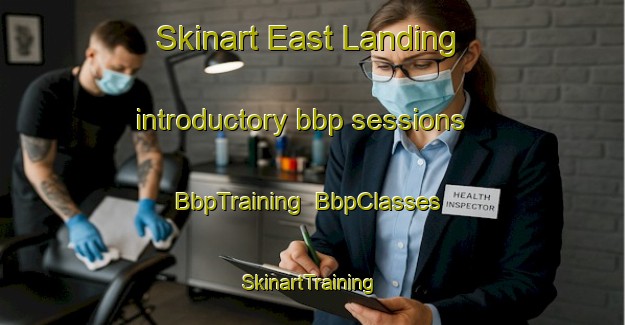 Skinart East Landing introductory bbp sessions | BbpTraining | BbpClasses | SkinartTraining-Canada