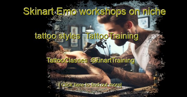 Skinart Emo workshops on niche tattoo styles | TattooTraining | TattooClasses | SkinartTraining-Canada