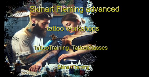 Skinart Fleming advanced tattoo workshops | TattooTraining | TattooClasses | SkinartTraining-Canada