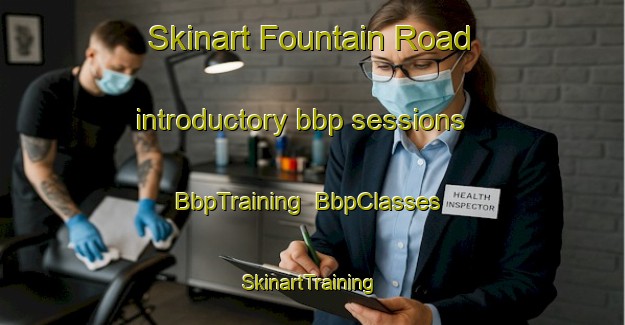 Skinart Fountain Road introductory bbp sessions | BbpTraining | BbpClasses | SkinartTraining-Canada