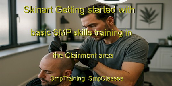 Skinart Getting started with basic SMP skills training in the Clairmont area | SmpTraining | SmpClasses | SkinartTraining-Canada