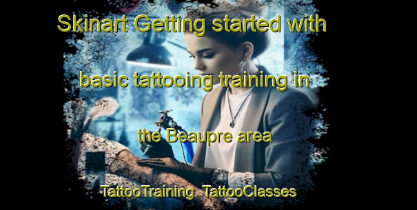 Skinart Getting started with basic tattooing training in the Beaupre area | TattooTraining | TattooClasses | SkinartTraining-Canada