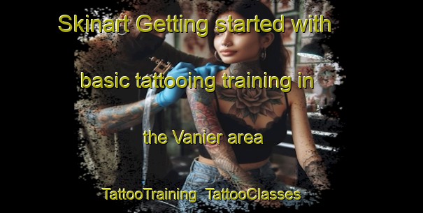 Skinart Getting started with basic tattooing training in the Vanier area | TattooTraining | TattooClasses | SkinartTraining-Canada