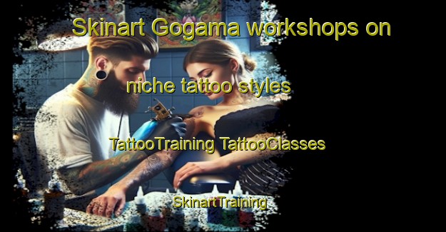 Skinart Gogama workshops on niche tattoo styles | #TattooTraining #TattooClasses #SkinartTraining-Canada