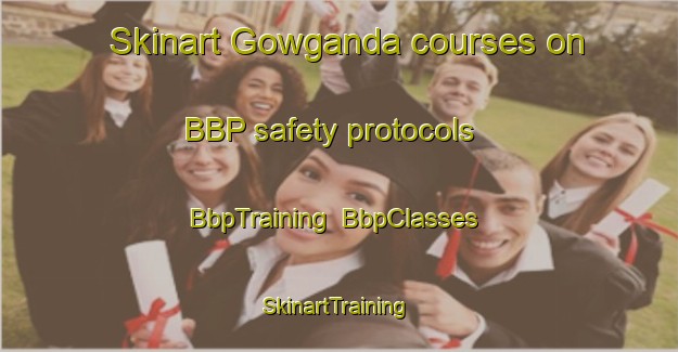 Skinart Gowganda courses on BBP safety protocols | BbpTraining | BbpClasses | SkinartTraining-Canada