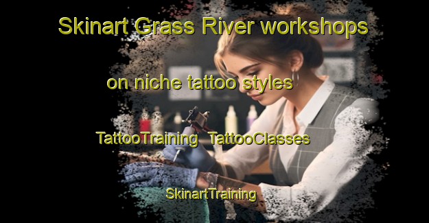 Skinart Grass River workshops on niche tattoo styles | TattooTraining | TattooClasses | SkinartTraining-Canada