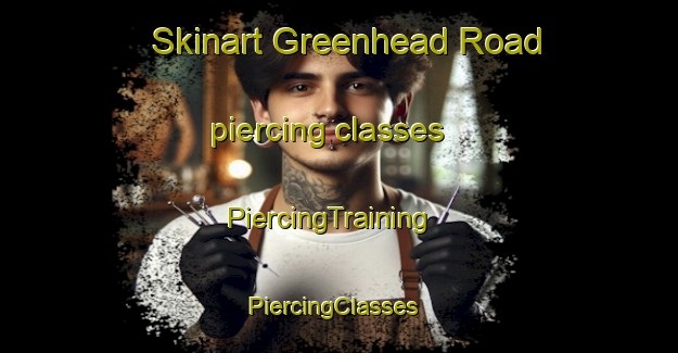 Skinart Greenhead Road piercing classes | PiercingTraining | PiercingClasses | SkinartTraining-Canada