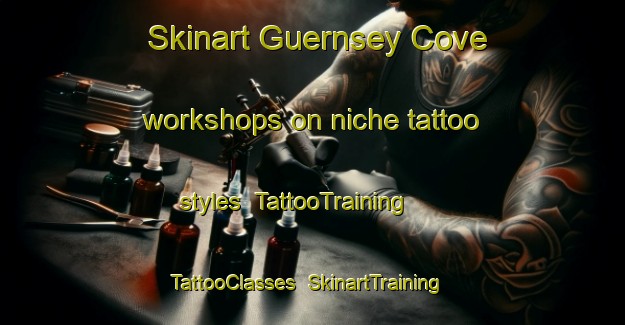 Skinart Guernsey Cove workshops on niche tattoo styles | TattooTraining | TattooClasses | SkinartTraining-Canada