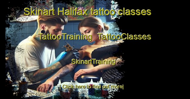 Skinart Halifax tattoo classes | TattooTraining | TattooClasses | SkinartTraining-Canada