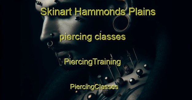 Skinart Hammonds Plains piercing classes | PiercingTraining | PiercingClasses | SkinartTraining-Canada