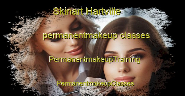 Skinart Hartville permanentmakeup classes | PermanentmakeupTraining | PermanentmakeupClasses | SkinartTraining-Canada