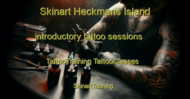 Skinart Heckmans Island introductory tattoo sessions | #TattooTraining #TattooClasses #SkinartTraining-Canada