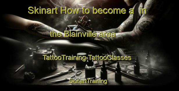 Skinart How to become a  in the Blainville area | #TattooTraining #TattooClasses #SkinartTraining-Canada