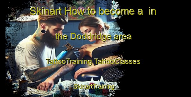 Skinart How to become a  in the Doddridge area | #TattooTraining #TattooClasses #SkinartTraining-Canada