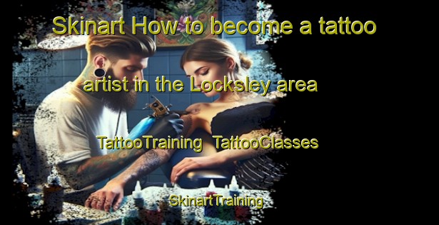 Skinart How to become a tattoo artist in the Locksley area | TattooTraining | TattooClasses | SkinartTraining-Canada