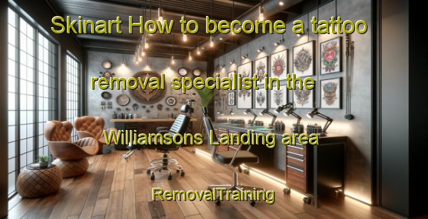 Skinart How to become a tattoo removal specialist in the Williamsons Landing area | RemovalTraining | RemovalClasses | SkinartTraining-Canada