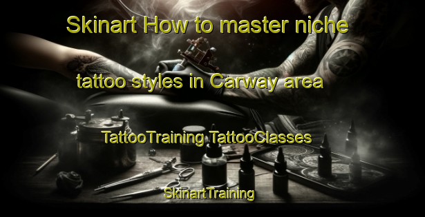 Skinart How to master niche tattoo styles in Carway area | #TattooTraining #TattooClasses #SkinartTraining-Canada