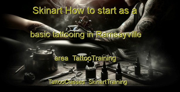 Skinart How to start as a basic tattooing in Ramsayville area | TattooTraining | TattooClasses | SkinartTraining-Canada