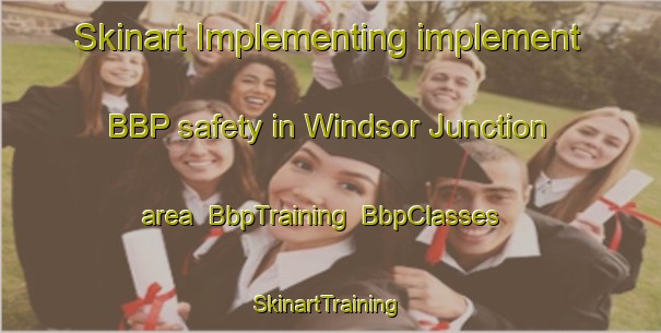 Skinart Implementing implement BBP safety in Windsor Junction area | BbpTraining | BbpClasses | SkinartTraining-Canada