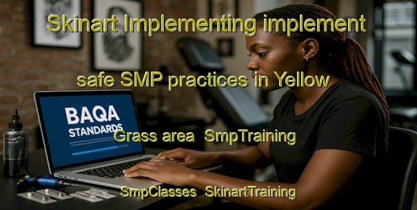 Skinart Implementing implement safe SMP practices in Yellow Grass area | SmpTraining | SmpClasses | SkinartTraining-Canada