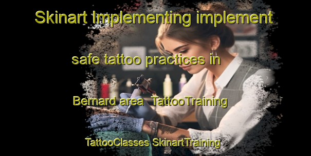 Skinart Implementing implement safe tattoo practices in Bernard area | #TattooTraining #TattooClasses #SkinartTraining-Canada