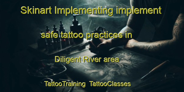 Skinart Implementing implement safe tattoo practices in Diligent River area | TattooTraining | TattooClasses | SkinartTraining-Canada