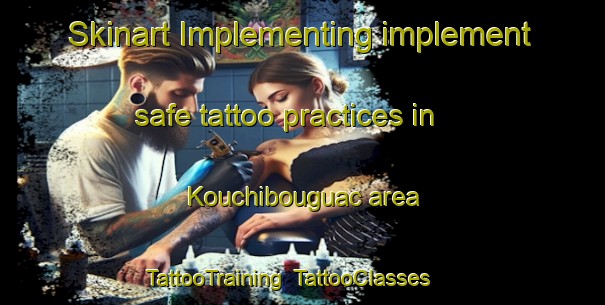 Skinart Implementing implement safe tattoo practices in Kouchibouguac area | TattooTraining | TattooClasses | SkinartTraining-Canada