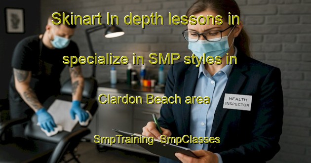 Skinart In-depth lessons in specialize in SMP styles in Clardon Beach area | SmpTraining | SmpClasses | SkinartTraining-Canada