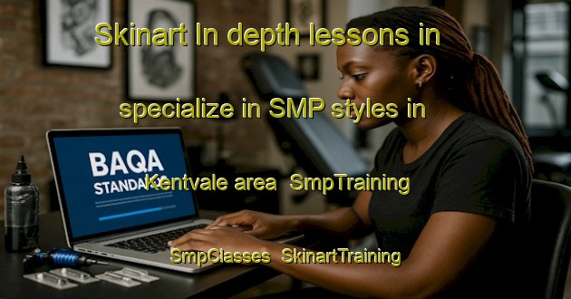 Skinart In-depth lessons in specialize in SMP styles in Kentvale area | SmpTraining | SmpClasses | SkinartTraining-Canada