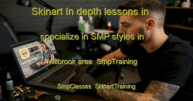 Skinart In-depth lessons in specialize in SMP styles in Millbrook area | SmpTraining | SmpClasses | SkinartTraining-Canada