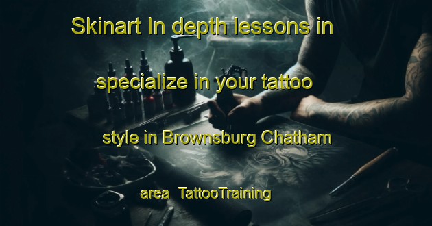 Skinart In-depth lessons in specialize in your tattoo style in Brownsburg Chatham area | TattooTraining | TattooClasses | SkinartTraining-Canada