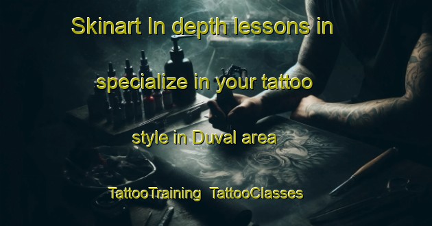 Skinart In-depth lessons in specialize in your tattoo style in Duval area | TattooTraining | TattooClasses | SkinartTraining-Canada