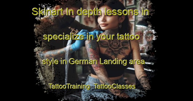 Skinart In-depth lessons in specialize in your tattoo style in German Landing area | TattooTraining | TattooClasses | SkinartTraining-Canada