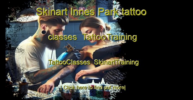 Skinart Innes Park tattoo classes | TattooTraining | TattooClasses | SkinartTraining-Canada