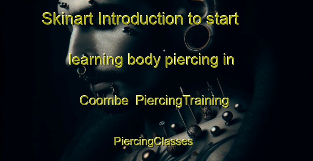 Skinart Introduction to start learning body piercing in Coombe | PiercingTraining | PiercingClasses | SkinartTraining-Canada