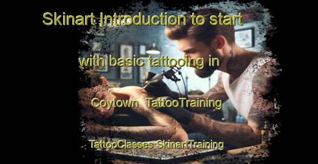 Skinart Introduction to start with basic tattooing in Coytown | #TattooTraining #TattooClasses #SkinartTraining-Canada